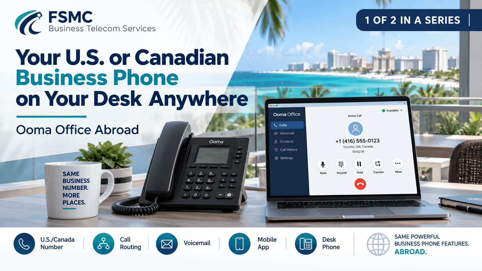 Your U.S or Canadien Business Phone on your Desk Anywhere featured image FSMC Business Telecom Services blog